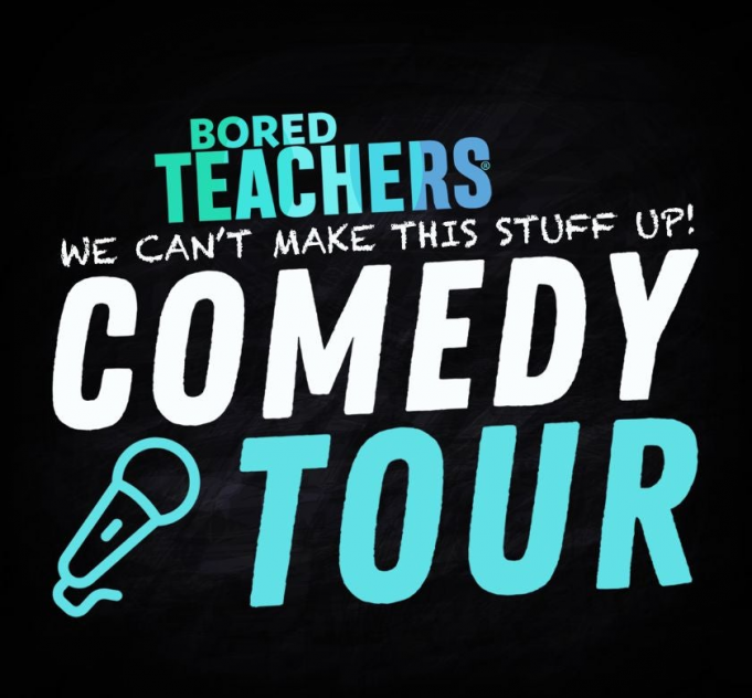 Bored Teachers Comedy Tour Tickets 18th February Kirby Center for