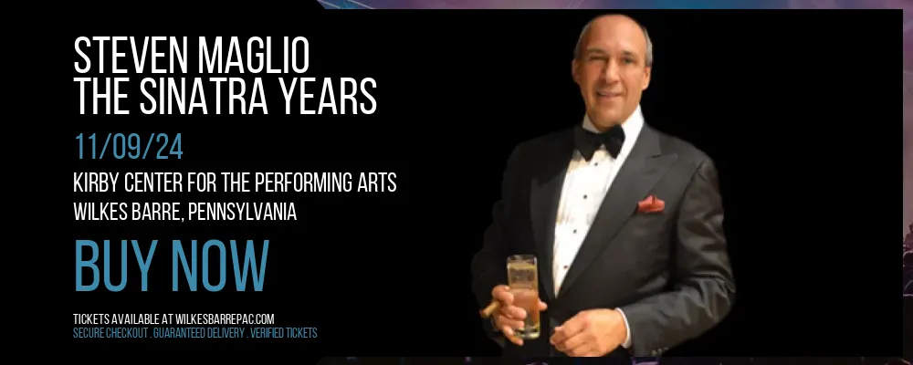 Steven Maglio - The Sinatra Years at Kirby Center for the Performing Arts