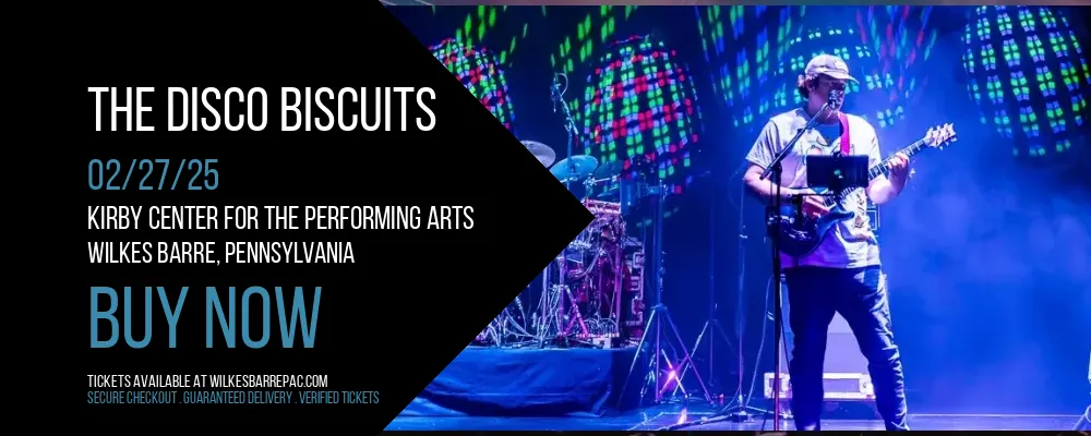 The Disco Biscuits at Kirby Center for the Performing Arts