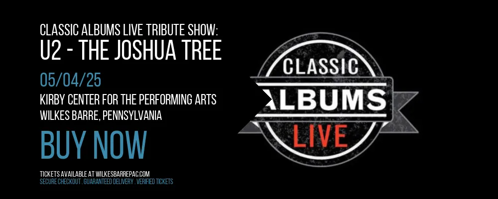 Classic Albums Live Tribute Show at Kirby Center for the Performing Arts